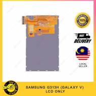 SAMSUNG G313H ( GALAXY V )  LCD SCREEN ONLY