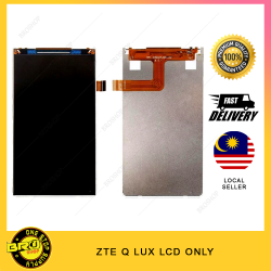 ZTE Q LUX LCD SCREEN ONLY ZTE Q LUX LCD SCREEN ONLY