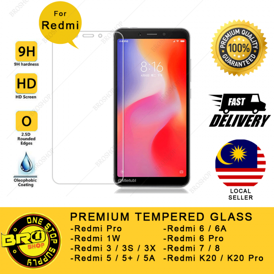 Redmi 1W / 3 / 3S / 3X / 5 / 5+ / 5A / 6 / 6A / 6pro / 7 / 8 / K20 Pro 9H Premium Oleophobic Coating Tempered Glass Redmi 1W / 3 / 3S / 3X / 5 / 5+ / 5A / 6 / 6A / 6pro / 7 / 8 / K20 Pro 9H Premium Oleophobic Coating Tempered Glass