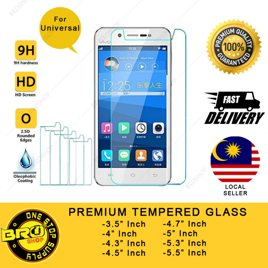 Universal 3.5 4.0 4.3 4.5 4.7 5.0 5.3 5.5 5.7 " inch 9H Premium Oleophobic Coating Tempered Glass Universal 3.5 4.0 4.3 4.5 4.7 5.0 5.3 5.5 5.7 " inch 9H Premium Oleophobic Coating Tempered Glass