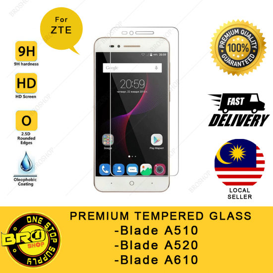ZTE Blade A510 A520 A610 9H Premium Oleophobic Coating Tempered Glass